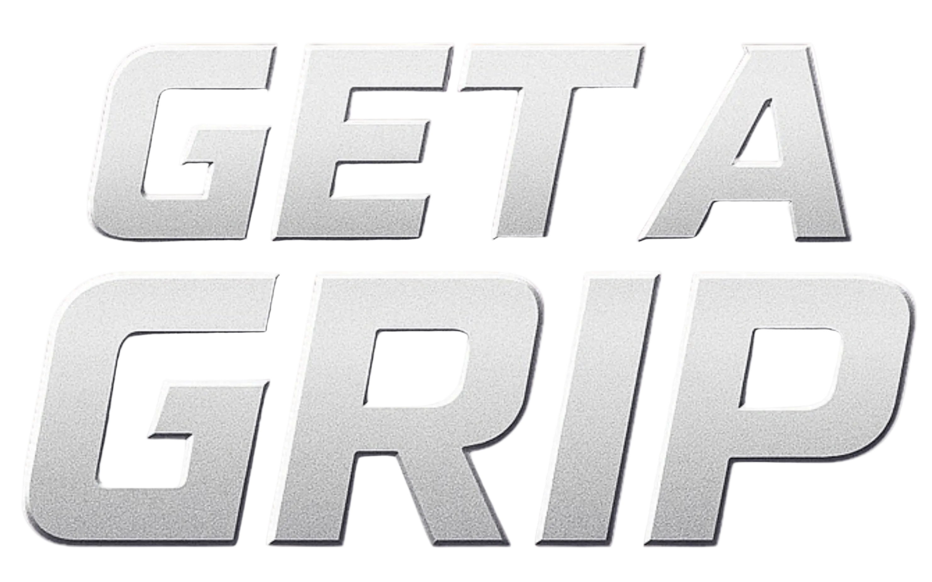 GET A GRIP